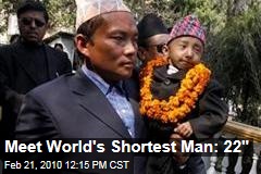 Meet World's Shortest Man: 22&quot;