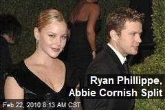 Ryan Phillippe, Abbie Cornish Split