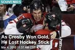 As Crosby Won Gold, He Lost Hockey Stick