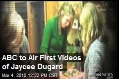ABC to Air First Videos of Jaycee Dugard