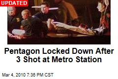 Pentagon Locked Down After 3 Shot at Metro Station