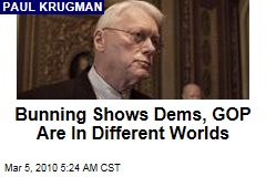 Bunning Shows Dems, GOP Are In Different Worlds