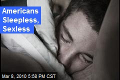 Americans Sleepless, Sexless