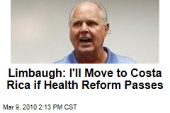 Limbaugh: I'll Move to Costa Rica if Health Reform Passes