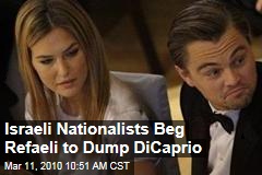 Israeli Nationalists Beg Refaeli to Dump DiCaprio