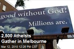 2,500 Atheists Gather in Melbourne