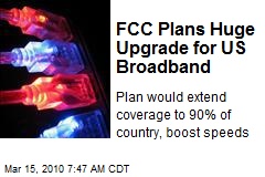 FCC Plans Huge Upgrade for US Broadband