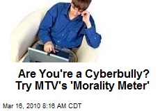 Are You're a Cyberbully? Try MTV's 'Morality Meter'
