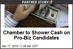 Chamber to Shower Cash on Pro-Biz Candidates