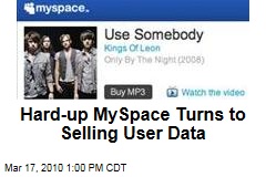 Hard-up MySpace Turns to Selling User Data