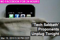 'Tech Sabbath' Proponents Unplug Tonight