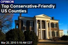Top Conservative-Friendly US Counties