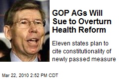 GOP AGs Will Sue to Overturn Health Reform
