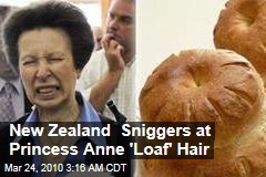 New Zealand Sniggers at Princess Anne &#39;Loaf&#39; Hair