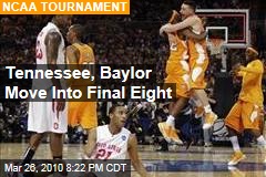 Tennessee, Baylor Move Into Final Eight