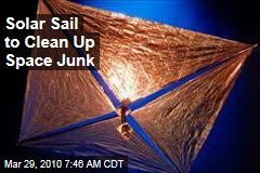 Solar Sail to Clean Up Space Junk