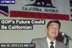 GOP's Future Could Be Californian