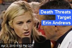 Death Threats Target Erin Andrews