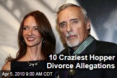 10 Craziest Hopper Divorce Allegations