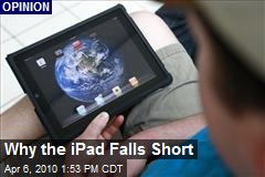 Why the iPad Falls Short