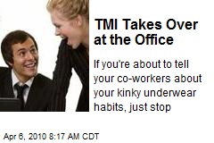 TMI Takes Over at the Office