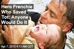 Hero Frenchie Who Saved Tot: Anyone Would Do It