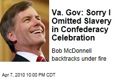 Va. Gov: Sorry I Omitted Slavery in Confederacy Celebration