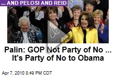 Palin: GOP Not Party of No ... It's Party of No to Obama
