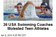 36 USA Swimming Coaches Molested Teen Athletes