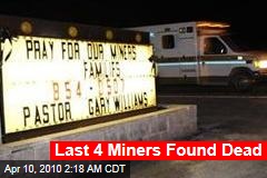 Last 4 Miners Found Dead