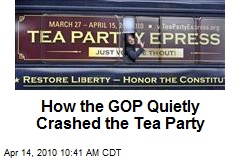 How the GOP Quietly Crashed the Tea Party