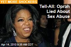 Tell-All: Oprah Lied About Sex Abuse
