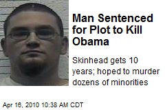 Man Sentenced for Plot to Kill Obama