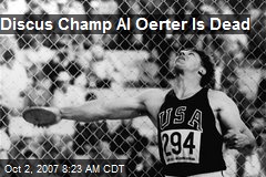 Discus Champ Al Oerter Is Dead