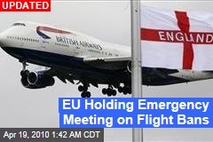 EU Holding Emergency Meeting on Flight Bans