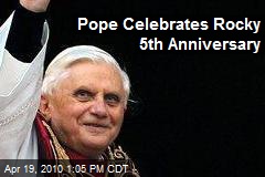 Pope Celebrates Rocky 5th Anniversary