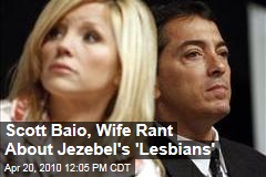 Scott Baio, Wife Rant About Jezebel's 'Lesbians'