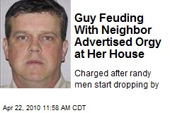 Guy Feuding With Neighbor Advertised Orgy at Her House