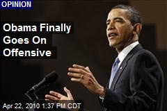 Obama Finally Goes On Offensive