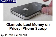 Gizmodo Lost Money on Pricey iPhone Scoop