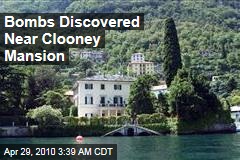 Bombs Discovered Near Clooney Mansion