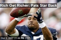 Rich Get Richer: Pats Star Back