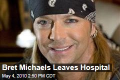 Bret Michaels Leaves Hospital