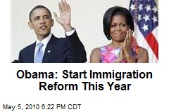 Obama: Start Immigration Reform This Year