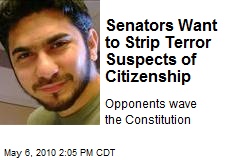 Senators Want to Strip Terror Suspects of Citizenship