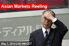 Asian Markets Reeling