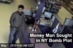 Money Man Sought in NY Bomb Plot