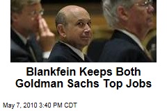 Blankfein Keeps Both Goldman Sachs Top Jobs