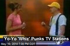 Yo-Yo 'Whiz' Punks TV Stations
