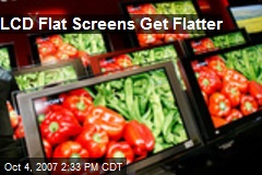 LCD Flat Screens Get Flatter